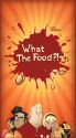 What the Food?!