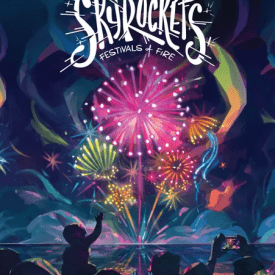 Skyrockets: Festivals of Fire