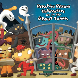  Psychic Pizza Deliverers Go to the Ghost Town