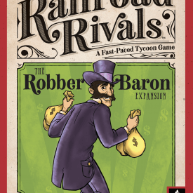 Railroad Rivals: The Robber Baron