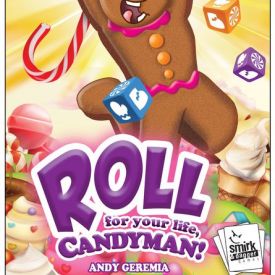 Roll for Your Life, Candyman!