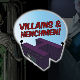 Villains and Henchmen