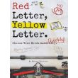 Red Letter, Yellow Letter 